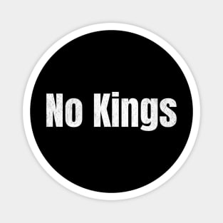 No Kings In America Since 1776 - Patriotic 4th of July Magnet